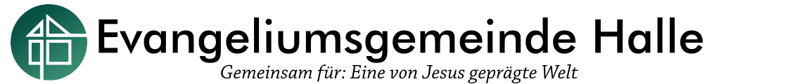 Evangeliumsgemeinde Halle - Christliche Freikirche e.V.